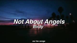 not about angels - birdy (lyrics/letra)