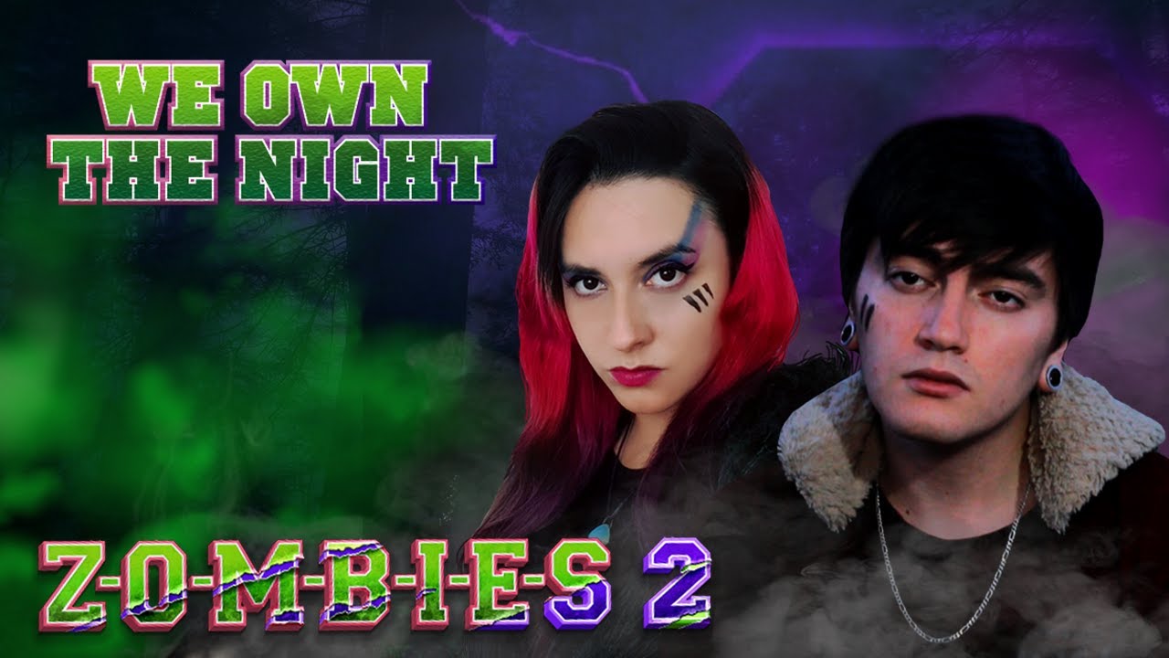 Zombies 2 - We Own The Night  (En Español) Hitomi Flor ft. Bastián Cortés