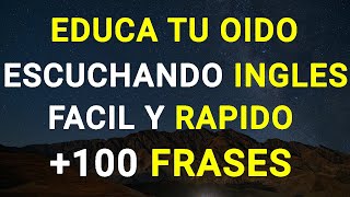 +100 FRASES BASICAS PARA TENER CONVERSACIONES EN INGLES