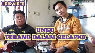 Download Lagu TERANG DALAM GELAPKU - UNGU !! COVER BY MUHAMMAD MISAN \u0026 WAHYU R MP3