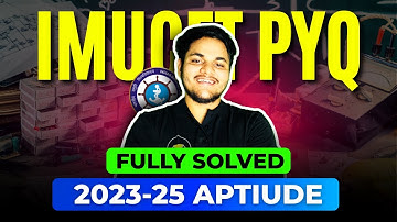 IMU-CET Aptitude 2023–2025 REAL PAPER Solved LIVE 🔥 | 100% Proof + Full Explanation