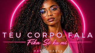 TEU CORPO FALA Kizomba (Official 2026)