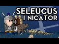 The Last Man Standing: Life of Seleucus I Nicator