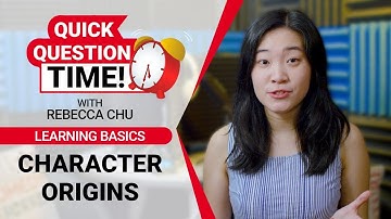 Quick Question Time with Rebecca: Chinese Character Origins | ChinesePod