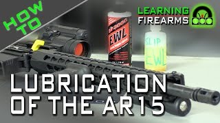 How to Lube the AR15 Ep 1503