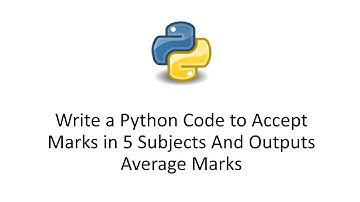 Write a Python Code to Accept Marks in 5 Subjects And Outputs Average Marks
