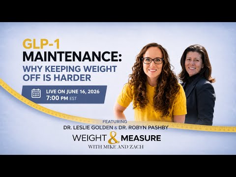 maintenance on glp 1 GLP-1 Maintenance: Why Keeping Weight Off Is Harder | Dr. Leslie Golden &  Dr. Robyn Pashby