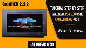 PS4 9.00 Jailbreak Using Kameleon AIO HOST | GoldHEN 2.2.2