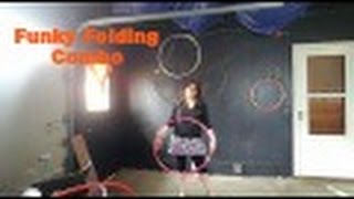 Hula Hoop Tutorial- Funky Folding Combo