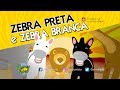 Bento e tot  zebra preta e zebra branca desenho infantil