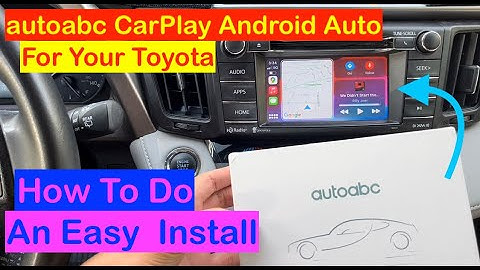 Autoabc Wireless CarPlay Android Auto For Toyota With Touch2 & Entune2.0 How To Easy Install Rav4