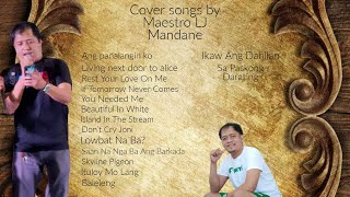 Maestro LJ Mandane cover songs First Album