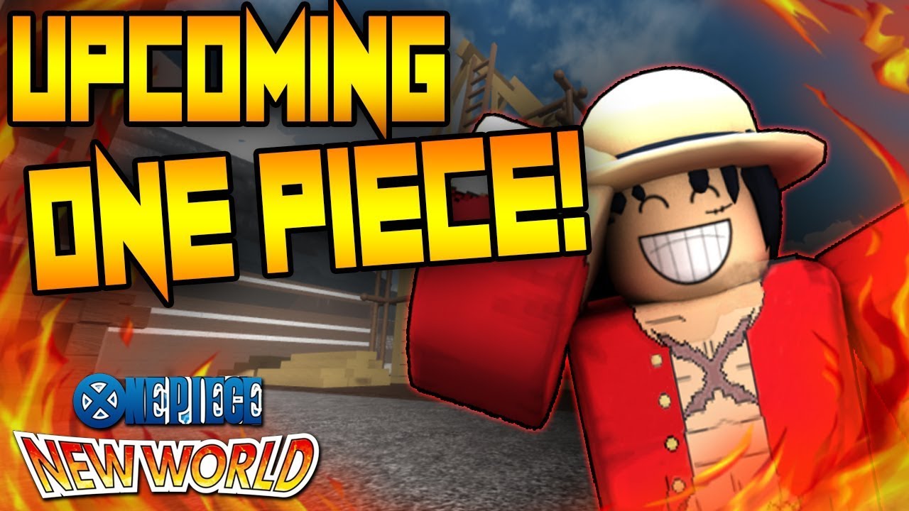 PROJECT NEW WORLD AN UPCOMING ONE PIECE ROBLOX