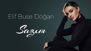 Video thumbnail of "Elif Buse Doğan Sazım (Official Lyric Video)"