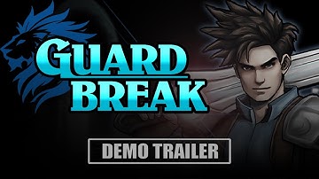Guard Break - Demo Trailer