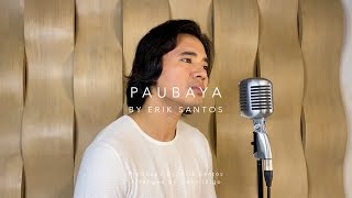 Paubaya (cover) by Erik Santos