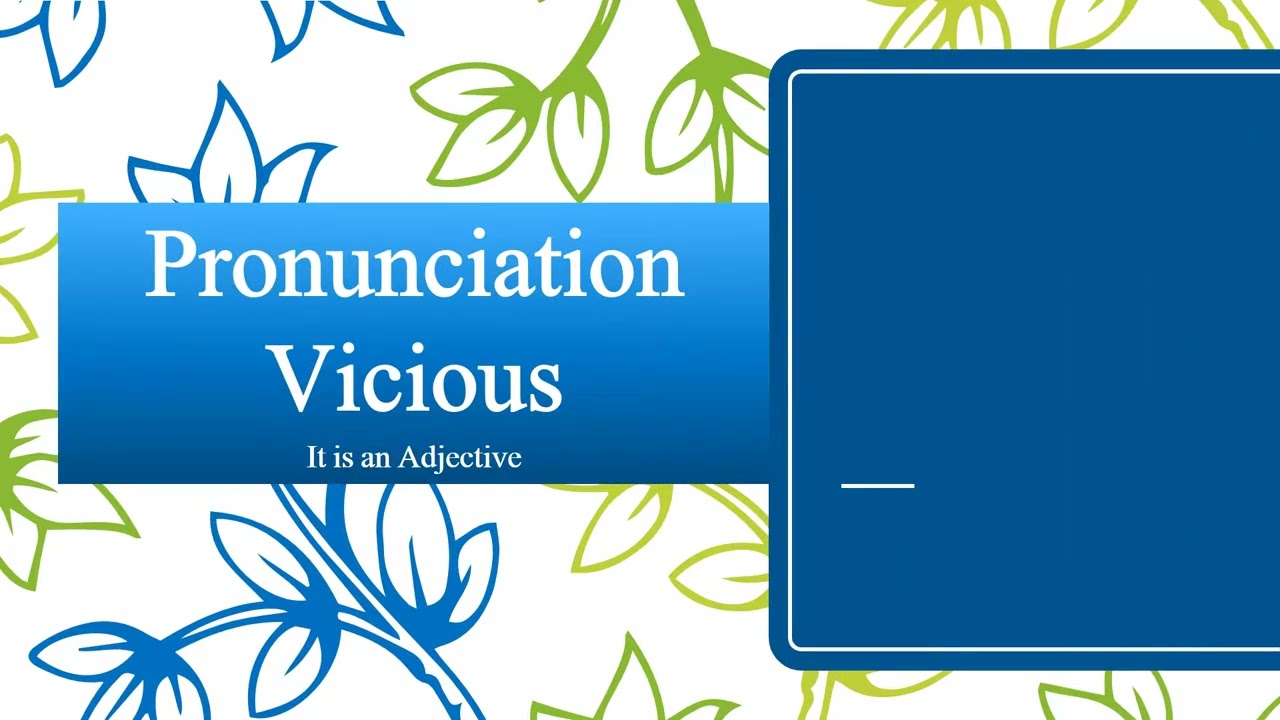 Vicious Pronunciation