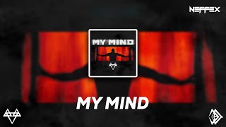 NEFFEX - My Mind [Lyrics]