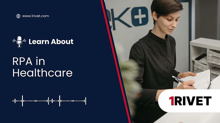 RPA in Healthcare: What it is, Benefits, and Real-World Use Cases