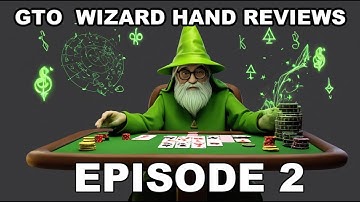 HAND REVIEWS WITH THE WIZARD - Episode 2 - Uploading Hands