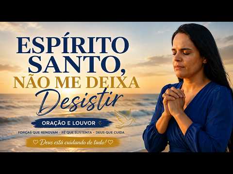 Holy Spirit, don't let me give up ( Prayer and worship )