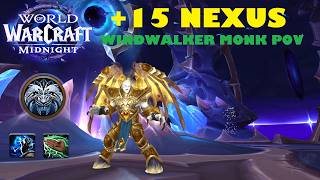 2nd To Last +15 Timed! (Nexus point Xenas timed) - Windwalker Monk POV
