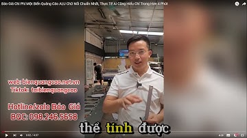Báo Giá Chi Phí Một Biển Quảng Cáo ALU Chữ Nổi Chuẩn Nhất, Thực Tế Ai Cũng Hiểu Chỉ Trong Hơn 4 Phút