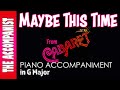 Maybe this time from cabaret  piano accompaniment  karaoke