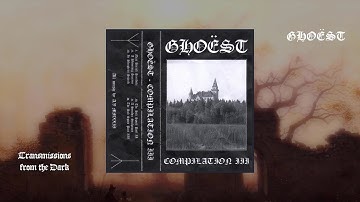 Ghoëst - Compilation III (full album, 2023)
