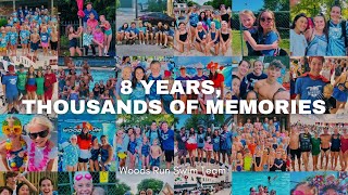 8 YEARS, THOUSANDS OF MEMORIES | Woods Run Swim Team