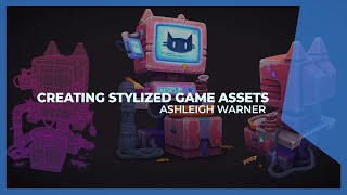 CGMA | Creating Stylized Game Assets With Ashleigh Warner