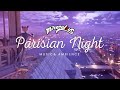 Parisian night with cat noir  miraculous ladybug ambient music  1 hour of relaxing music