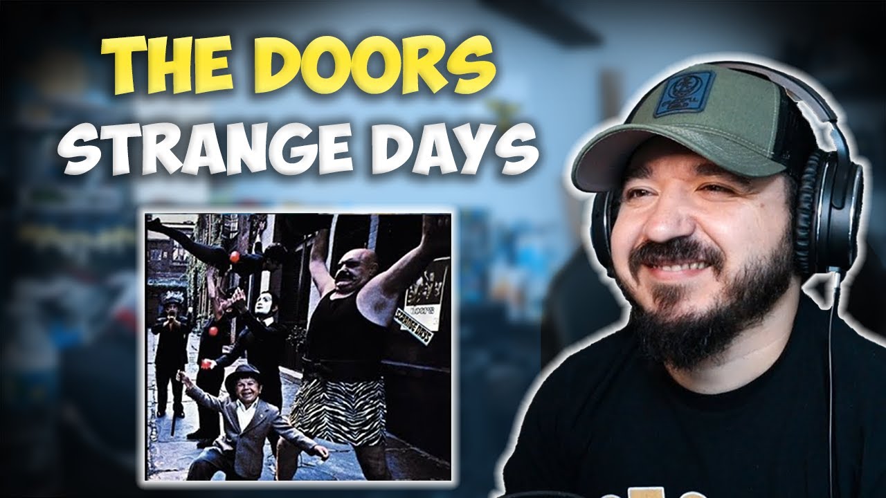 THE DOORS Strange Days FIRST TIME REACTION YouTube