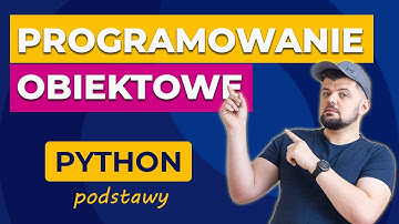 WSTĘP DO OBIEKTOWOŚCI -  KURS PYTHON OD PODSTAW