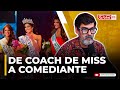 PROFESOR BRICEÑO: DE COACH DE MISS UNIVERSO A COMEDIANTE