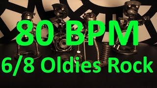 80 BPM - Oldies Rock - 6/8 Drum Track - Metronome - Drum Beat