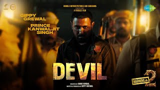 Devil | Warning 2 | Gippy Grewal | JP47 | Prince KJ | New Punjabi Song 2024