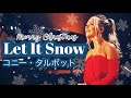 メリー・クリスマス🎄 - Let It Snow - Connie Talbot コニー・タルボット (日本語歌詞)