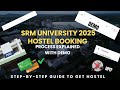 SRM UNIVERSITY 2025 Hostel Booking Process Explained with Demo