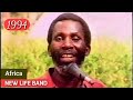 Africa 1994 wale wa enzi hizo mtaukumbuka wimbo huu  new life band