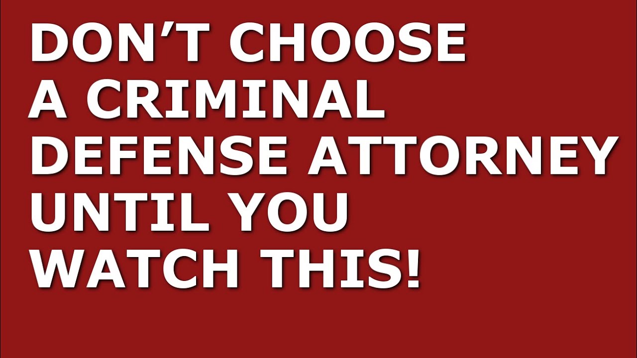 How to Find a Good Criminal Defense Attorney | Step-by-Step Guide - YouTube