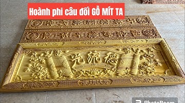 📣 Bộ hoành phi câu đối GỖ MÍT TA | hoành phi câu đối thờ gia tiên