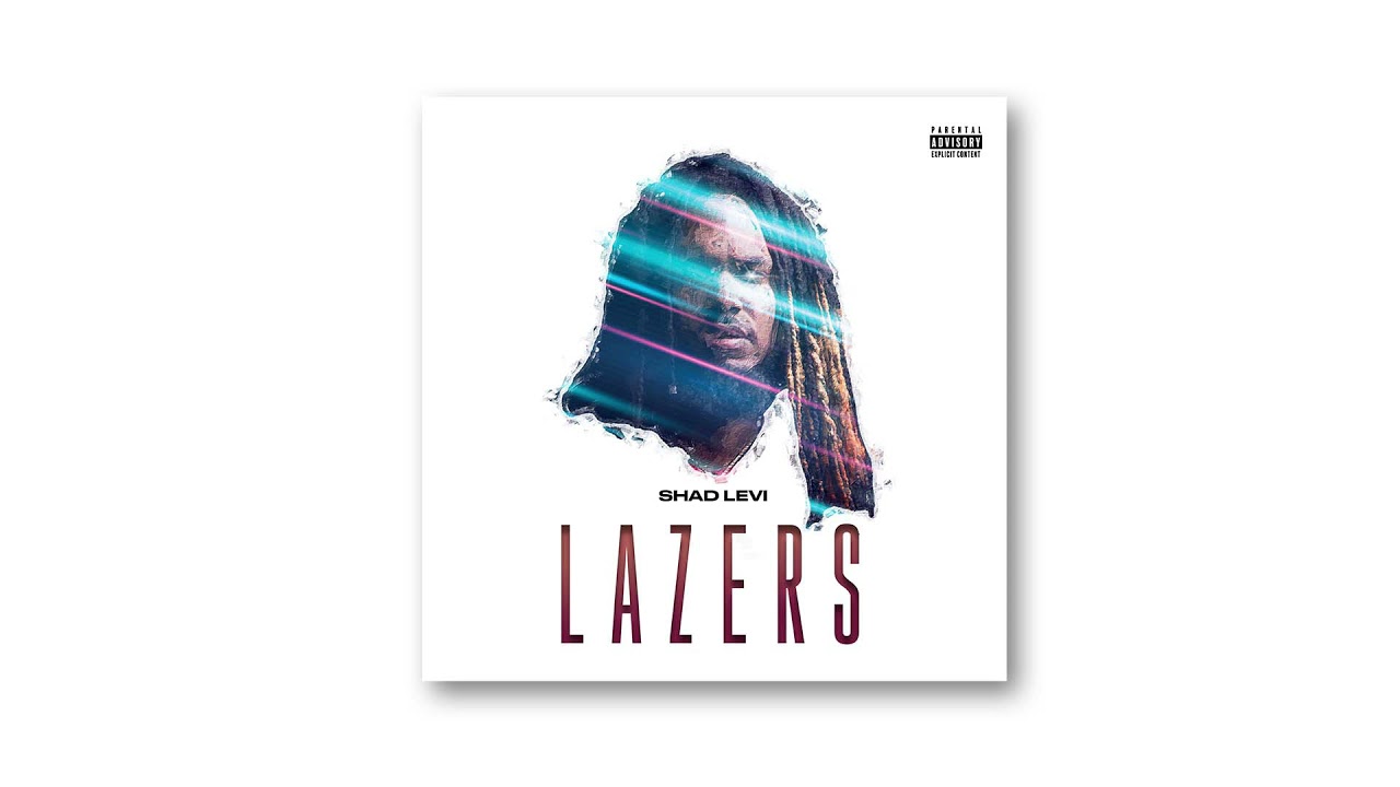 Shad Levi - Lazers ( Prod. Al’ Geno on the track )