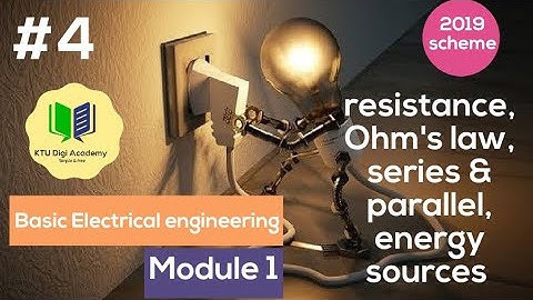 KTU S1/S2 basic electrical engineering(2019)module 1 #4|Ohm