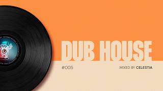 Dub House Mix by Celestia @ Santa Catarina | Brazil