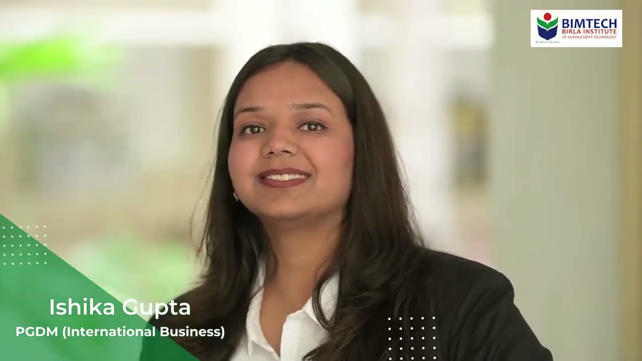 Student of PGDM (International Business) sharing her Overall Experience at BIMTECH
