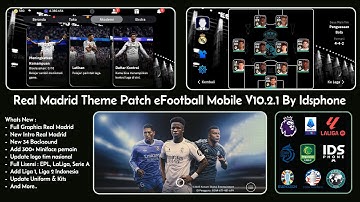 Real Madrid Theme Patch eFootball Mobile V10.2.1 By Idsphone