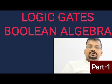 Part-1 , Boolean Algebra and Logic gates - YouTube