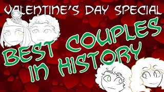 The Best Couples in History — Valentine's Day Special