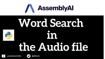 Search for words in the Audio files using AssemblyAI #python